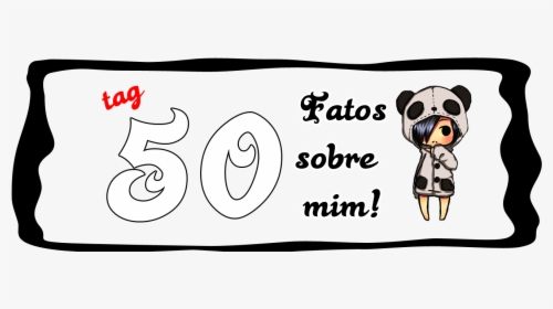 #tag 50 Fatos Sobre Mim - Confecciones, HD Png Download, Transparent PNG