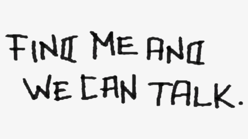 Dm Find Me And We Can Talk Graffiti - Calligraphy, HD Png Download, Transparent PNG