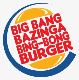 Sheldon's Big Bang Bazinga Bing Bong Burger, HD Png Download, Transparent PNG