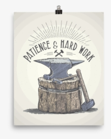 Anvil Patience And Hard Work, HD Png Download, Transparent PNG