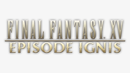 Final Fantasy Xv Episode Ignis Release Date Revealed - Graphic Design, HD Png Download, Transparent PNG