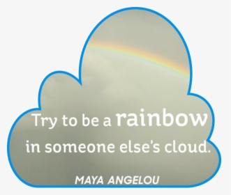 #inpirational #quote #rainbow #cloud #freetoedit - Rainbow, HD Png Download, Transparent PNG