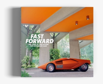 Fast Forward The Cars Of The Future, The Future Of, HD Png Download, Transparent PNG