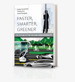Faster Smarter Greener, HD Png Download, Transparent PNG