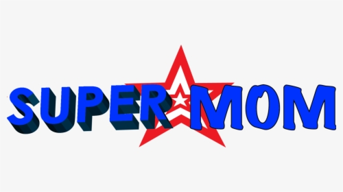 Full Time Super Mom - Superwoman, HD Png Download, Transparent PNG