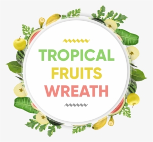 Watercolor Tropical Fruits Wreath Badge Frame, Watercolor, - Watercolor Fruit Frame Png, Transparent Png, Transparent PNG