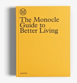 The Monocle Guide To Better Living Gestalten Book   - Self-help Book, HD Png Download, Transparent PNG
