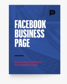 Facebook Business Page Guide - Poster, HD Png Download, Transparent PNG