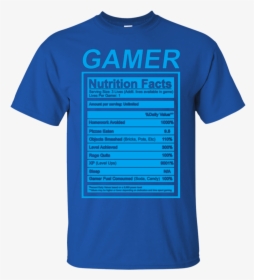 Gamer Nutrition Facts Blue Label Funny Graphic Shirt - Shirt, HD Png Download, Transparent PNG