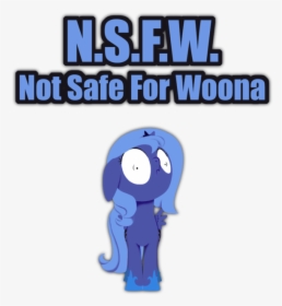 Mlp Not Safe For Woona, HD Png Download, Transparent PNG