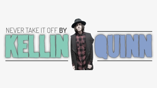 Kellin Quinn Never Take It Off - Gentleman, HD Png Download, Transparent PNG