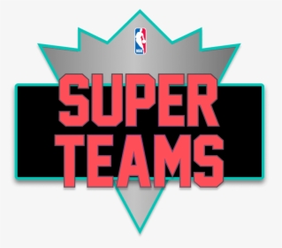 Nba Superteams - Super Team Logo Png, Transparent Png, Transparent PNG
