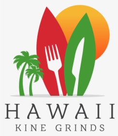 Hawaii Kine Grinds - Graphic Design, HD Png Download, Transparent PNG
