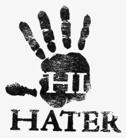 Haters - Hi Hater Png, Transparent Png, Transparent PNG
