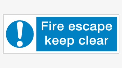 Fire Escape Keep Clear Safety Sign - Fire Door Keep Shut Sign, HD Png Download, Transparent PNG