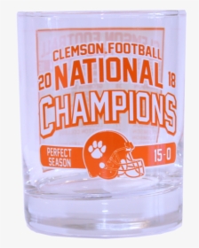 Clemson 2018 National Champions Schedule Rocks Glass, HD Png Download, Transparent PNG