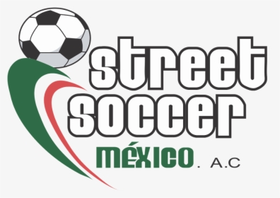 Street Soccer México A, HD Png Download, Transparent PNG