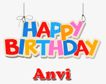 Anvi Happy Birthday Vector Cake Name Png - Happy Birthday Aryan Png, Transparent Png, Transparent PNG