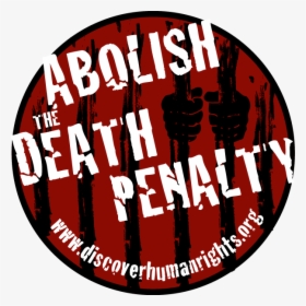 Abolish Death Penalty, HD Png Download, Transparent PNG