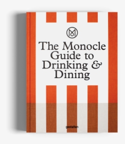 Monocle Guide Drinking Dining Gestalten Coffee Table - Monocle Guide, HD Png Download, Transparent PNG
