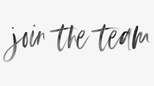 Join The Team - Calligraphy, HD Png Download, Transparent PNG