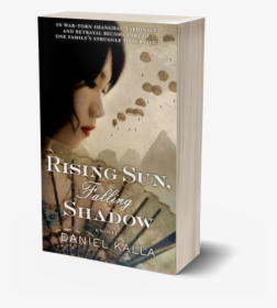 Rising Sun, Falling Shadow: A Novel, HD Png Download, Transparent PNG