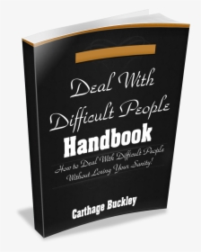 Dealing With Difficult People 3d Png - Book Cover, Transparent Png, Transparent PNG