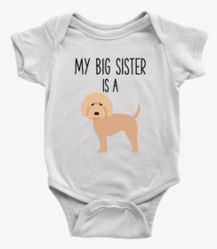 My Big Sister Is A Goldendoodle Labradoodle Baby Onesie - Milk Monster Baby, HD Png Download, Transparent PNG