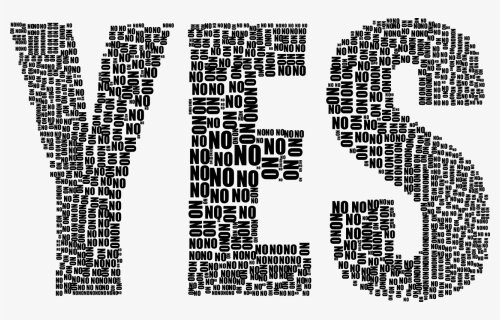 Yes, No, Typography, Type, Text, Words, Abstract, Art - Yes With No, HD Png Download, Transparent PNG
