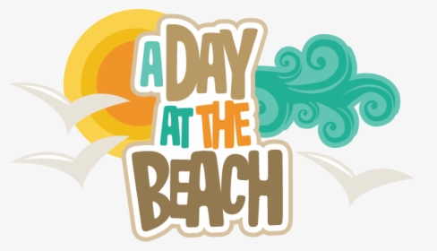 A Day At The Beach Clipart - Day At The Beach Clipart, HD Png Download, Transparent PNG