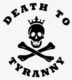 Death To Tyranny - Tyranny Symbol History, HD Png Download, Transparent PNG