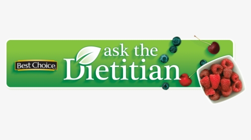 Best Choice Ask A Dietitian - Ask The Dietitian Png, Transparent Png, Transparent PNG