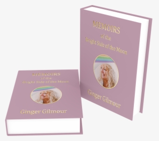 Ginger Gilmour, Memoirs Of The Dark Side Of The Moon - Memoirs Of The Bright Side Of The Moon, HD Png Download, Transparent PNG