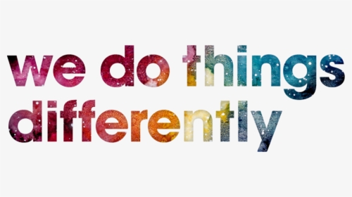 We Do Things Differently, HD Png Download, Transparent PNG