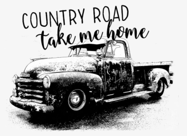 Truck Country Roads Take Me Home, HD Png Download, Transparent PNG