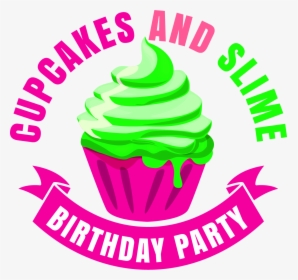 Cupcakes And Slime Birthday Party, Llc - Slime Birthday, HD Png Download, Transparent PNG