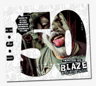 Image Of Ugh50 Hosted By Blaze Ya Dead Homie Autographed - Blaze Ya Dead Homie, HD Png Download, Transparent PNG