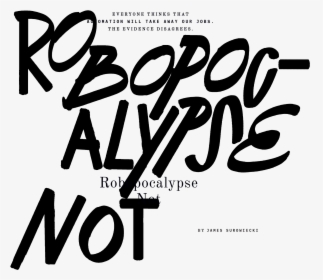 Robopocalypse Not, HD Png Download, Transparent PNG