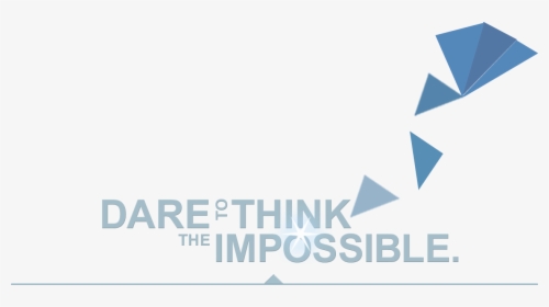 Dare To Think The Impossible - Graphic Design, HD Png Download, Transparent PNG