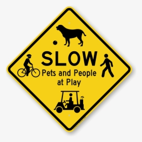 Slow Pets And People At Play Traffic Sign - Dead End Sign Clipart, HD Png Download, Transparent PNG