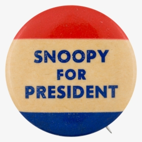 Snoopy For President Red White And Blue Entertainment - Snoopy For President Button, HD Png Download, Transparent PNG