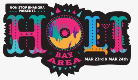 Holi Bay Area Branding 2 Days 1, HD Png Download, Transparent PNG