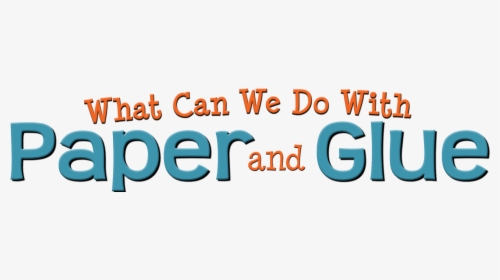What Can We Do With Paper And Glue - Love You, HD Png Download, Transparent PNG
