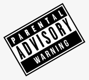 Parental Advisory Warning - Parental Advisory, HD Png Download, Transparent PNG