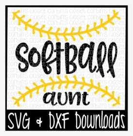 Clip Art Aunt Svg - Softball Mom Svg Free, HD Png Download, Transparent PNG